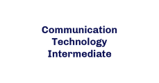 Communication Technology Intermediate